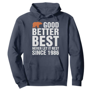 Good Better Best Since 1986 Hoodie Never Let It Rest Motivational CFB TS02 Navy Print Your Wear