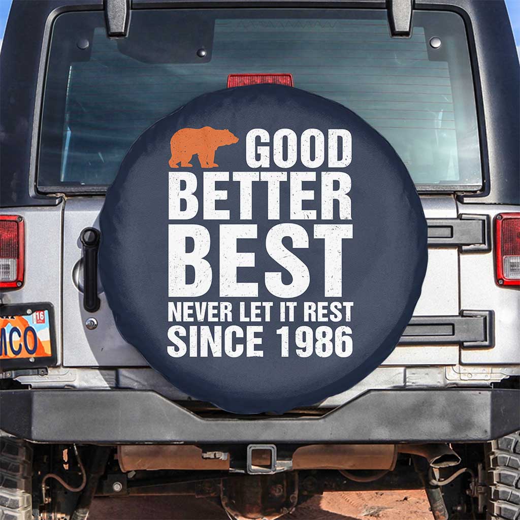 Good Better Best Since 1986 Spare Tire Cover Never Let It Rest Motivational CFB TS02 No hole Navy Print Your Wear