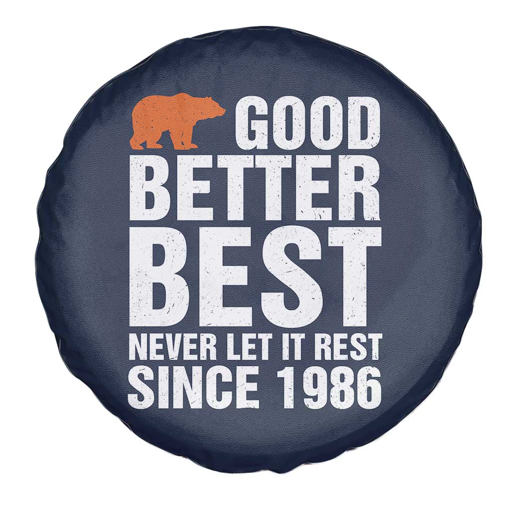 Good Better Best Since 1986 Spare Tire Cover Never Let It Rest Motivational CFB TS02 Print Your Wear