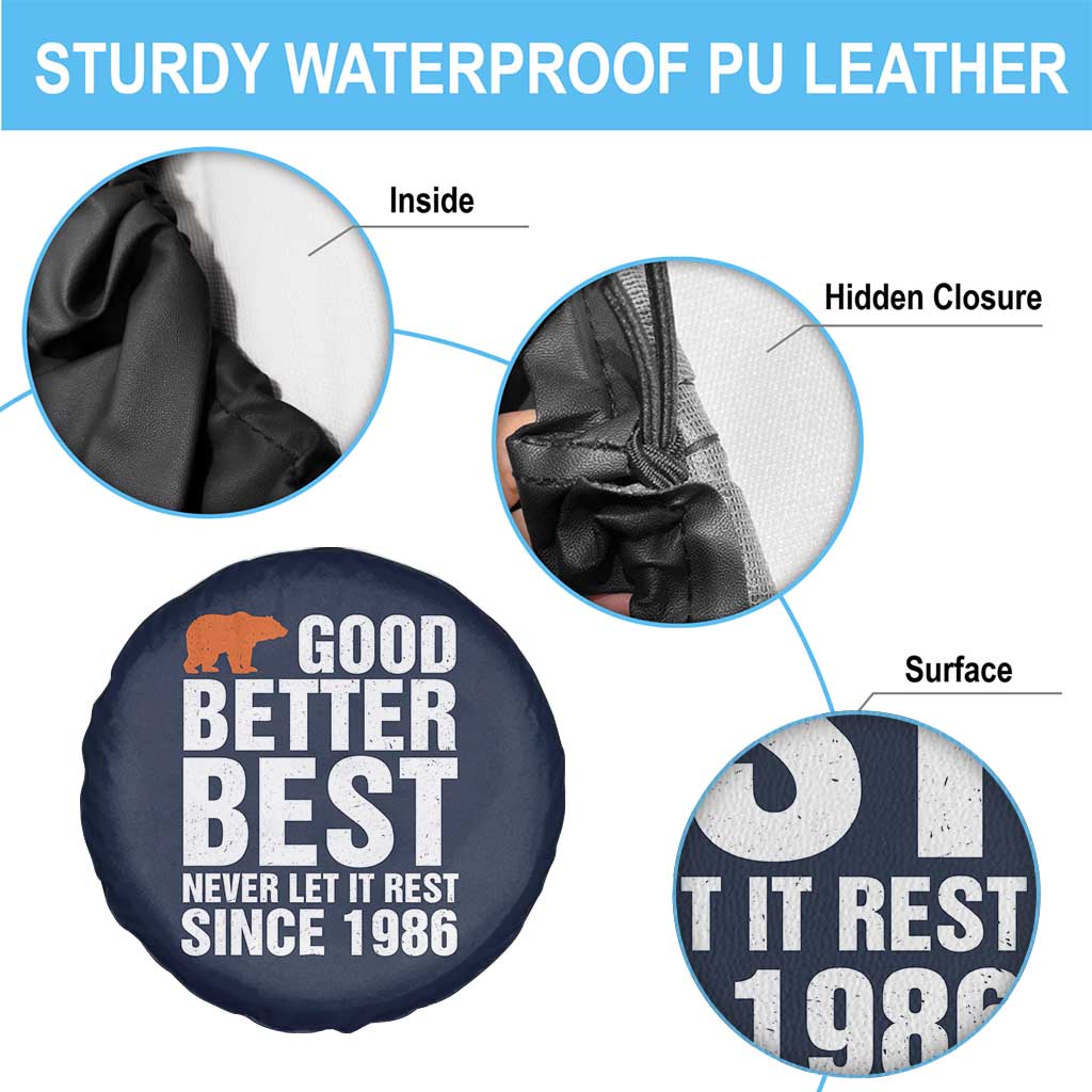 Good Better Best Since 1986 Spare Tire Cover Never Let It Rest Motivational CFB TS02 Print Your Wear