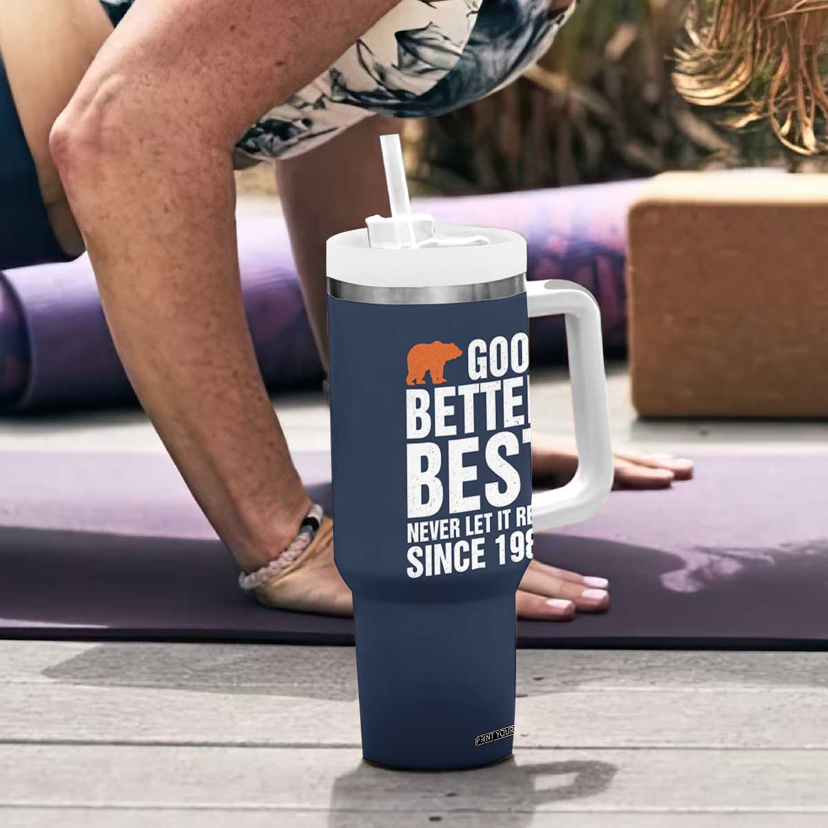 Good Better Best Since 1986 Tumbler With Handle Never Let It Rest Motivational CFB TS02 Print Your Wear