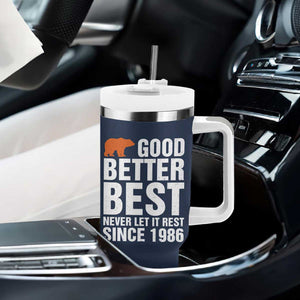 Good Better Best Since 1986 Tumbler With Handle Never Let It Rest Motivational CFB TS02 Print Your Wear