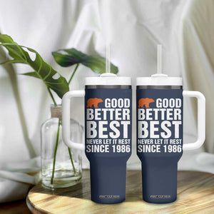 Good Better Best Since 1986 Tumbler With Handle Never Let It Rest Motivational CFB TS02 Print Your Wear