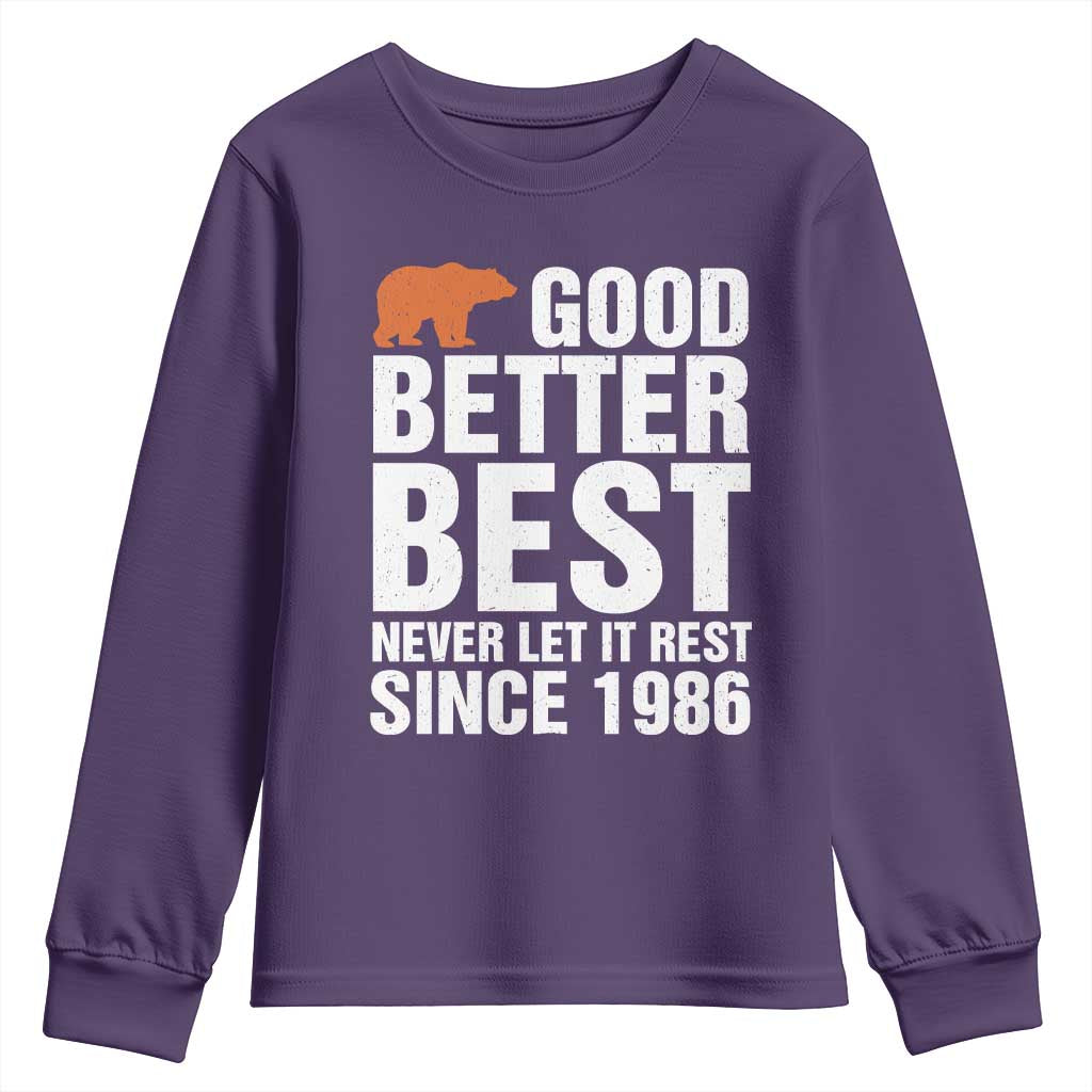 Good Better Best Since 1986 Youth Sweatshirt Never Let It Rest Motivational CFB TS02 Purple Print Your Wear