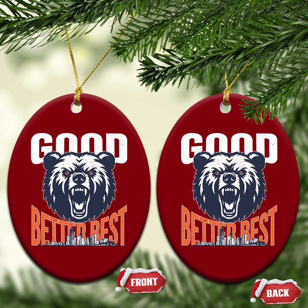 Good Better Best Graphic Ceramic Ornament Motivational Sports Fan Chicago Skyline TS02 Print Your Wear