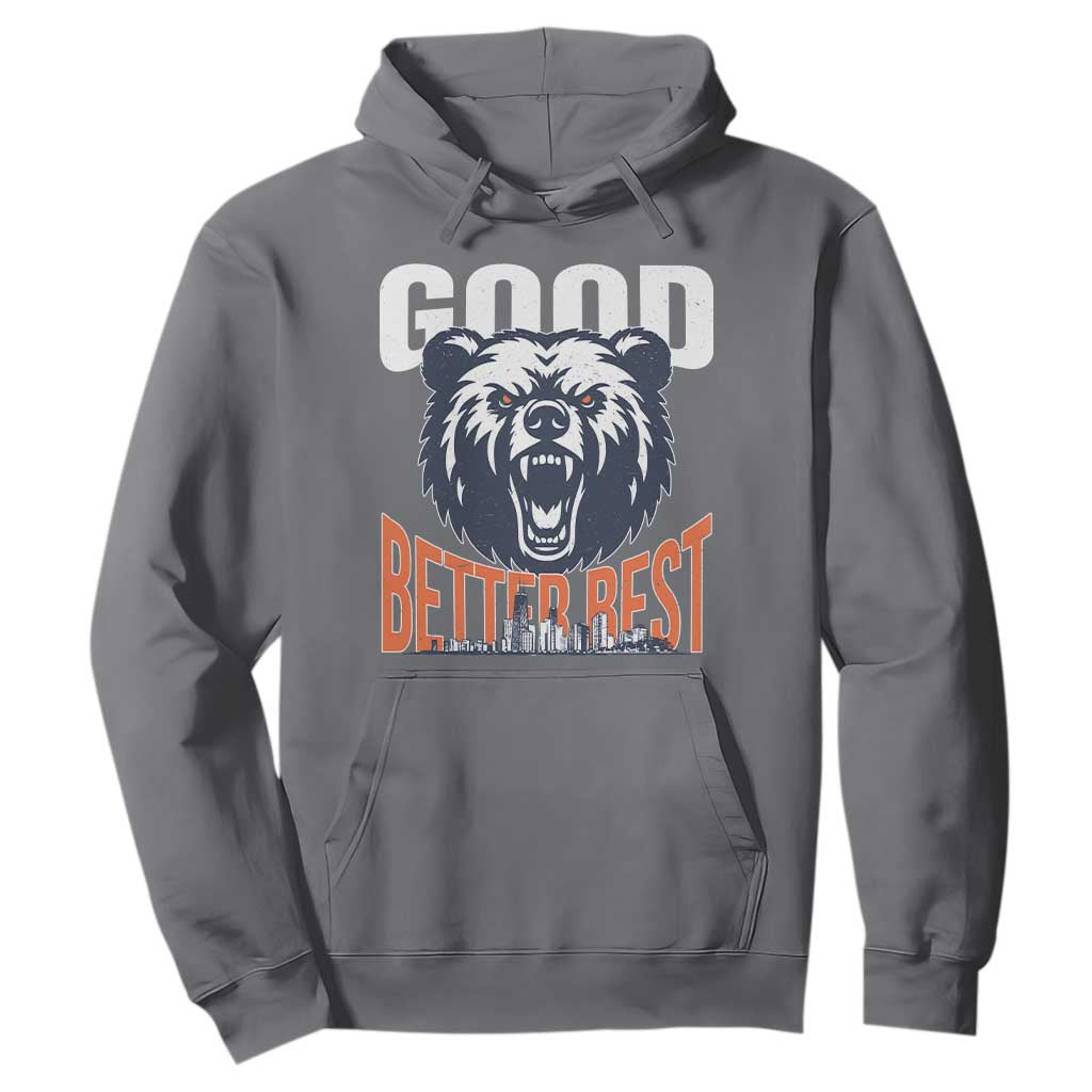 Good Better Best Graphic Hoodie Motivational Sports Fan Chicago Skyline TS02 Charcoal Print Your Wear