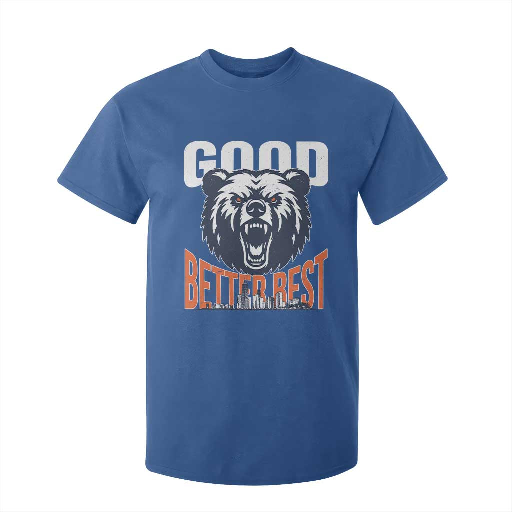 Good Better Best Graphic T Shirt For Kid Motivational Sports Fan Chicago Skyline TS02 Royal Blue Print Your Wear