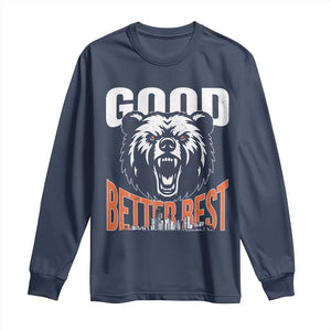 Good Better Best Graphic Long Sleeve Shirt Motivational Sports Fan Chicago Skyline TS02 Navy Print Your Wear