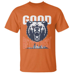 Good Better Best Graphic T Shirt Motivational Sports Fan Chicago Skyline TS02 Orange Print Your Wear