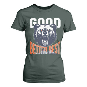Good Better Best Graphic T Shirt For Women Motivational Sports Fan Chicago Skyline TS02 Dark Forest Green Print Your Wear