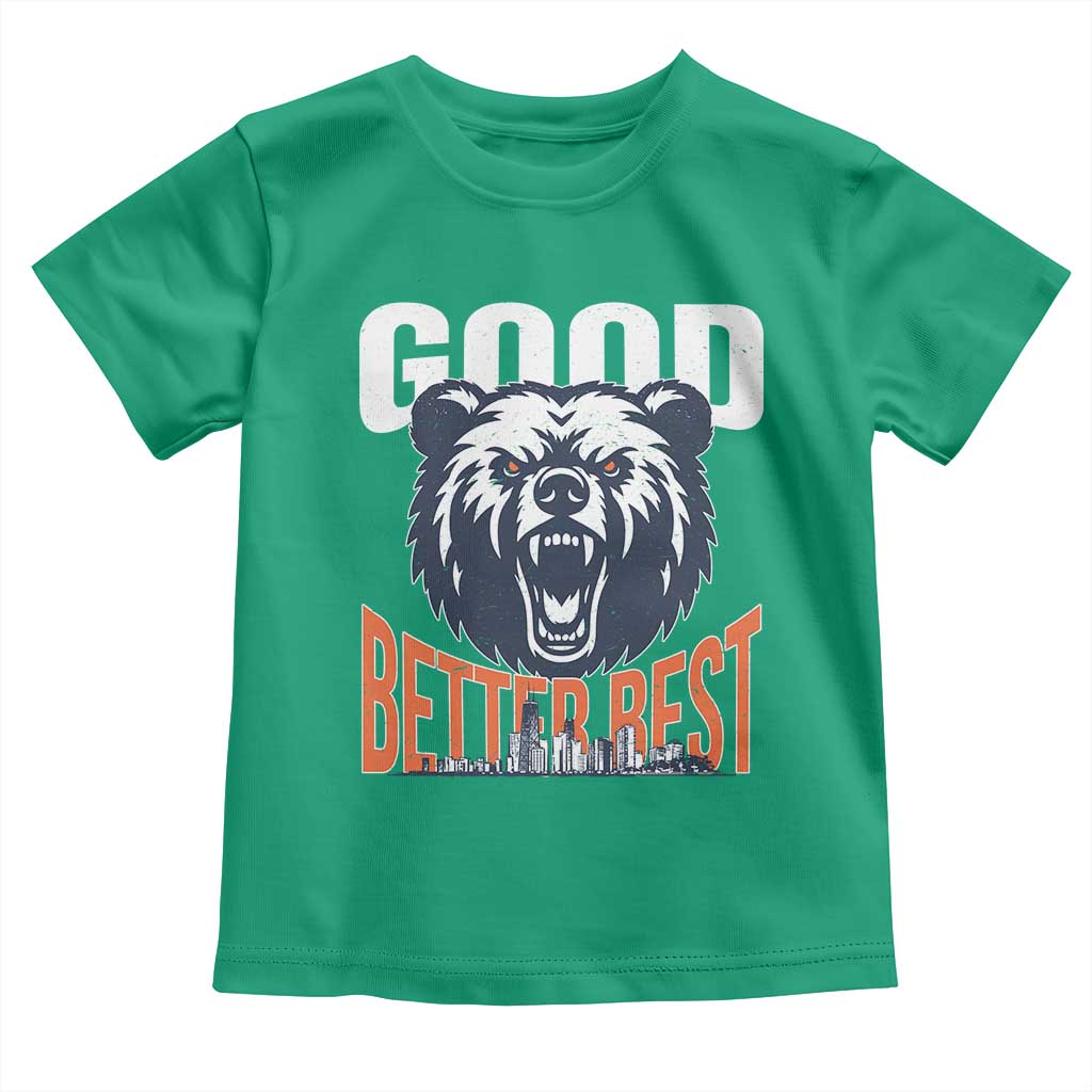Good Better Best Graphic Toddler T Shirt Motivational Sports Fan Chicago Skyline TS02 Irish Green Print Your Wear