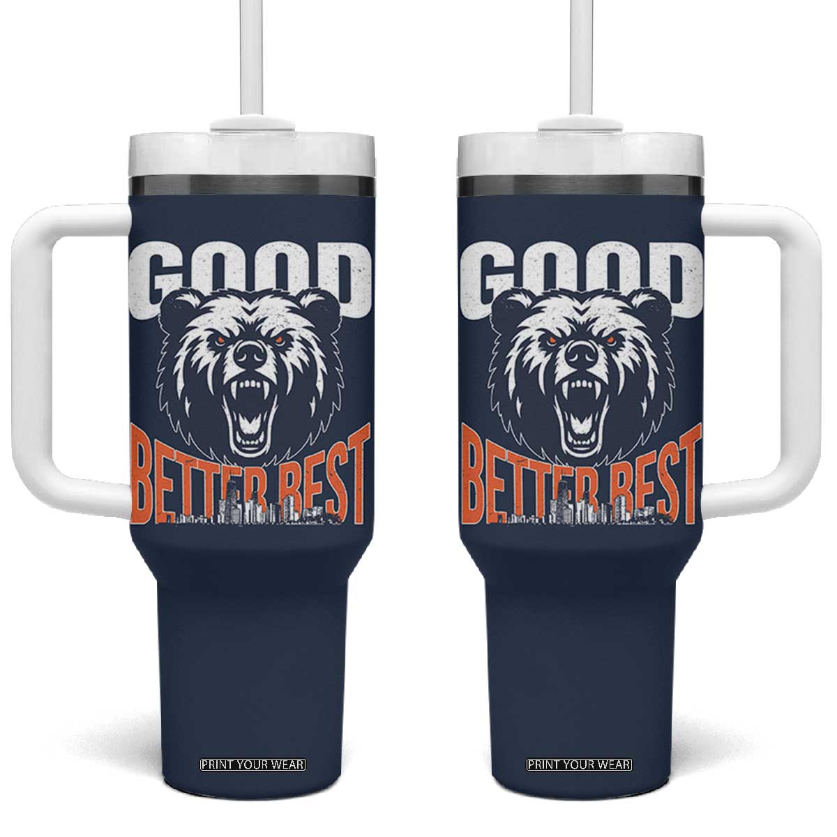 Good Better Best Graphic Tumbler With Handle Motivational Sports Fan Chicago Skyline TS02 One Size: 40 oz Navy Print Your Wear