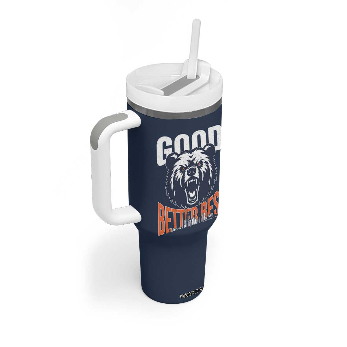 Good Better Best Graphic Tumbler With Handle Motivational Sports Fan Chicago Skyline TS02 Print Your Wear