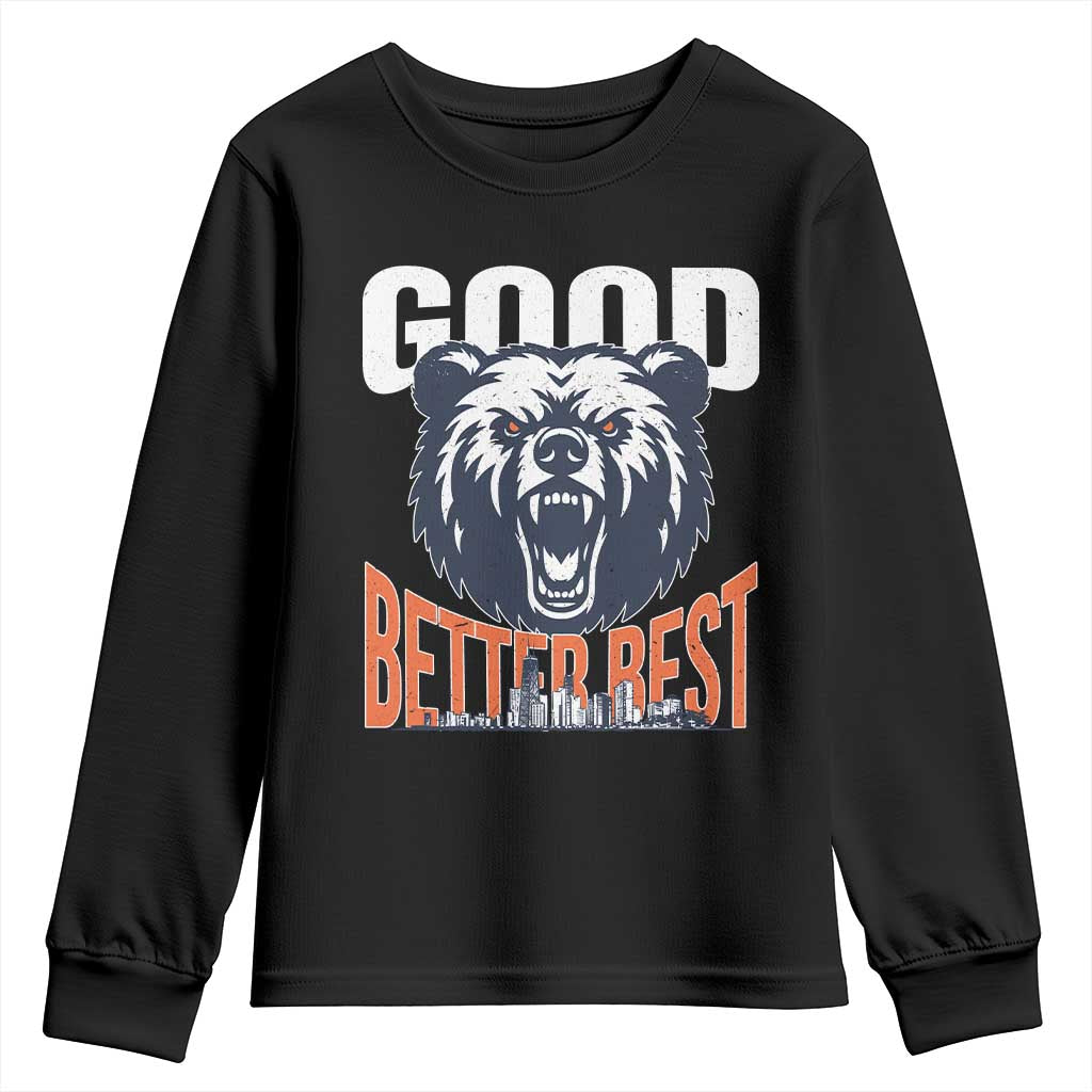Good Better Best Graphic Youth Sweatshirt Motivational Sports Fan Chicago Skyline TS02 Black Print Your Wear