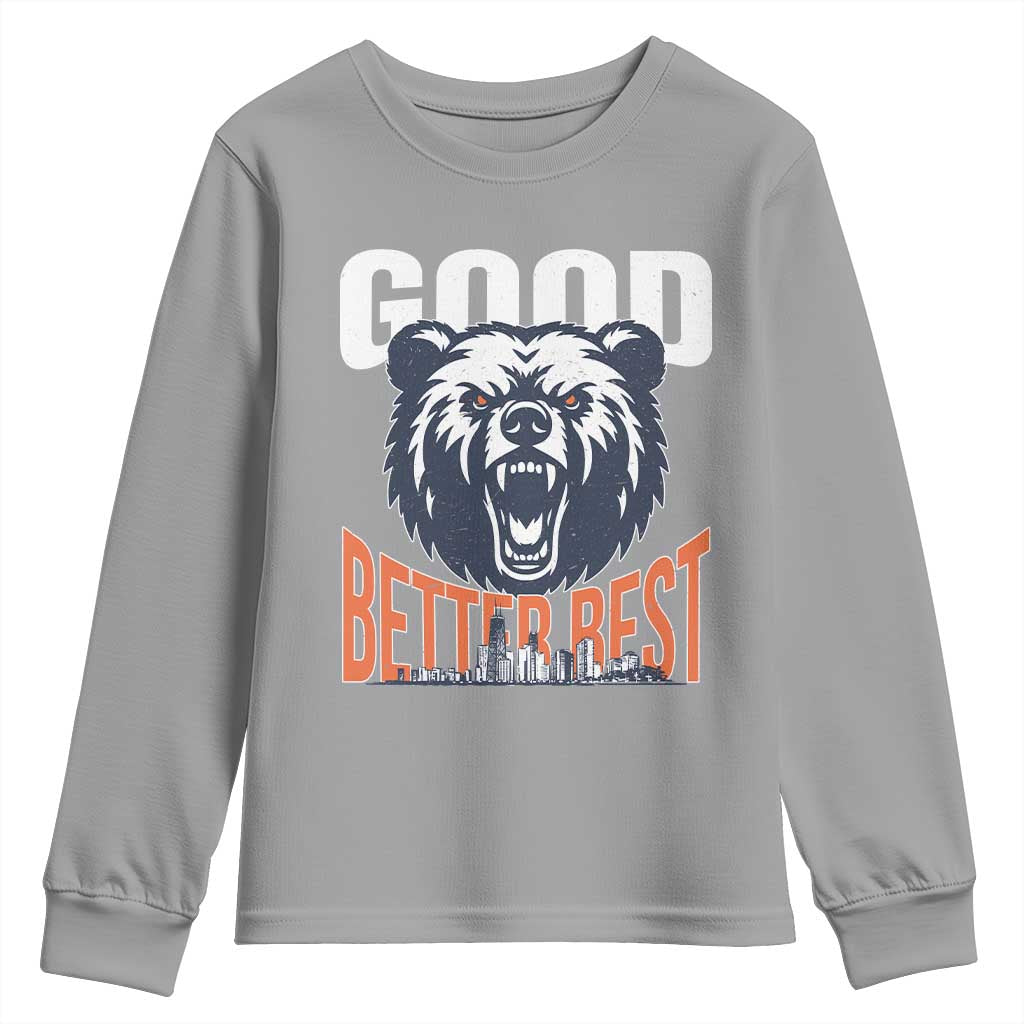 Good Better Best Graphic Youth Sweatshirt Motivational Sports Fan Chicago Skyline TS02 Sport Gray Print Your Wear