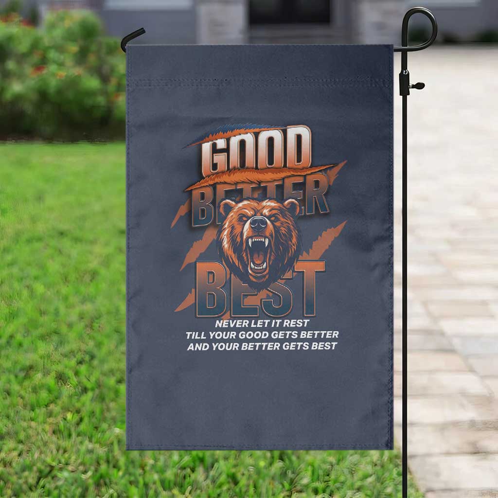 Good Better Best Motivational Fierce Graphic Garden Flag TS02 Print Your Wear