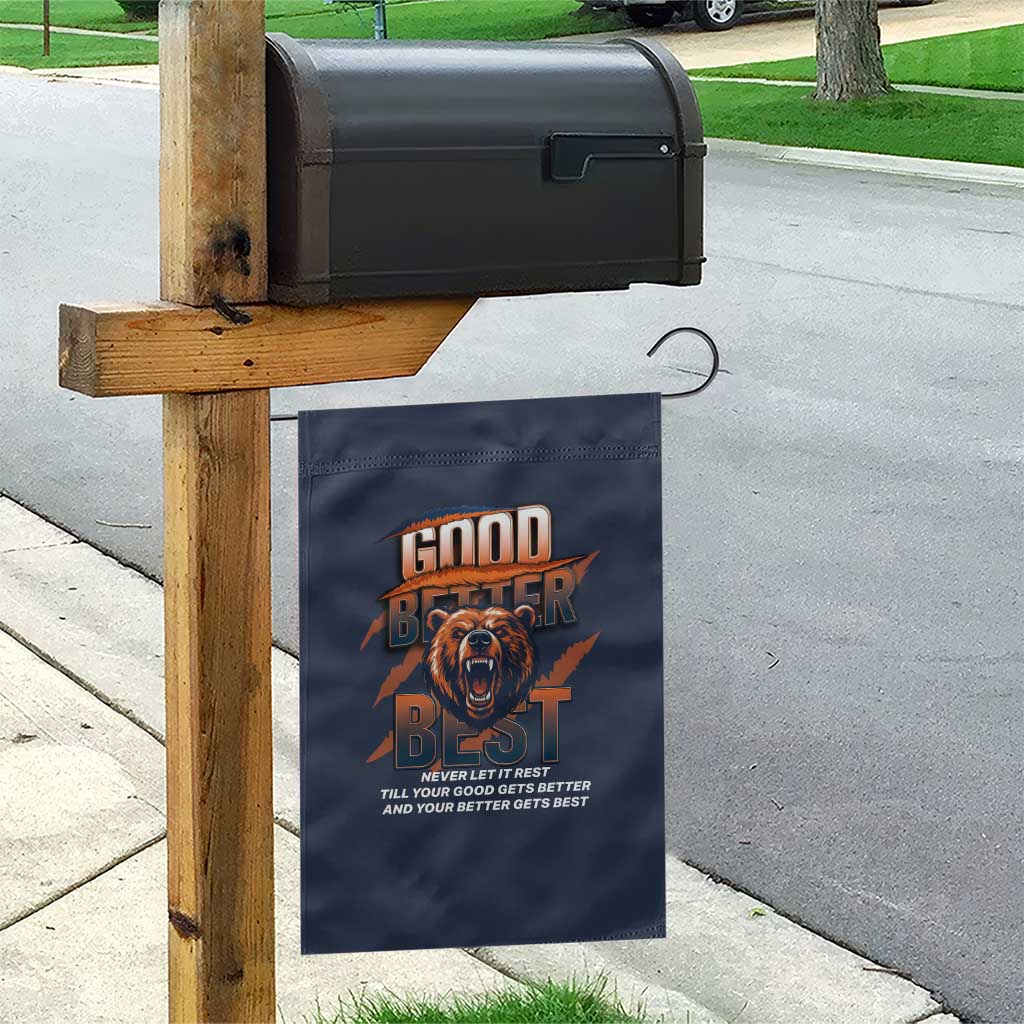 Good Better Best Motivational Fierce Graphic Garden Flag TS02 Print Your Wear