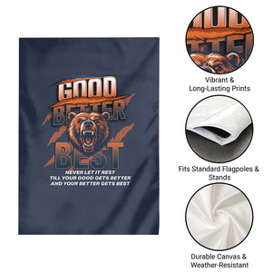 Good Better Best Motivational Fierce Graphic Garden Flag TS02 Print Your Wear