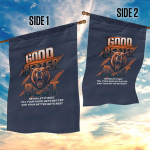 Good Better Best Motivational Fierce Graphic Garden Flag TS02 Print Your Wear