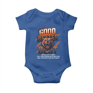 Good Better Best Motivational Fierce Graphic Baby Onesie TS02 Royal Blue Print Your Wear