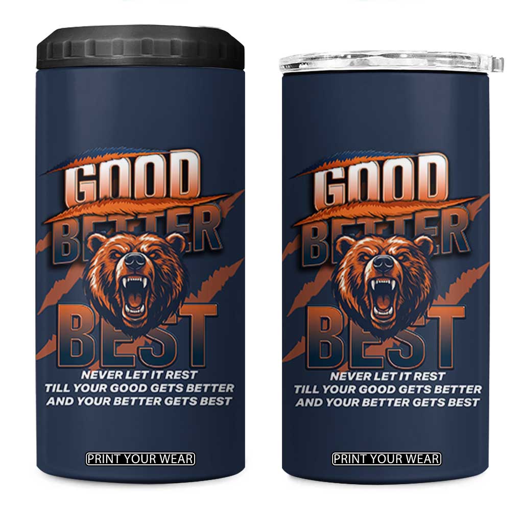 Good Better Best Motivational Fierce Graphic 4 in 1 Can Cooler Tumbler TS02 One Size: 16 oz Navy Print Your Wear