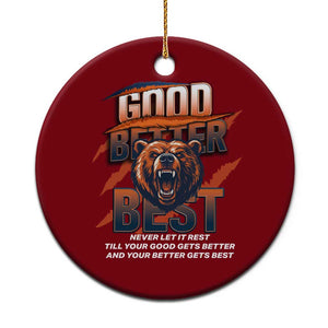 Good Better Best Motivational Fierce Graphic Ceramic Ornament TS02 1pc Red Print Your Wear