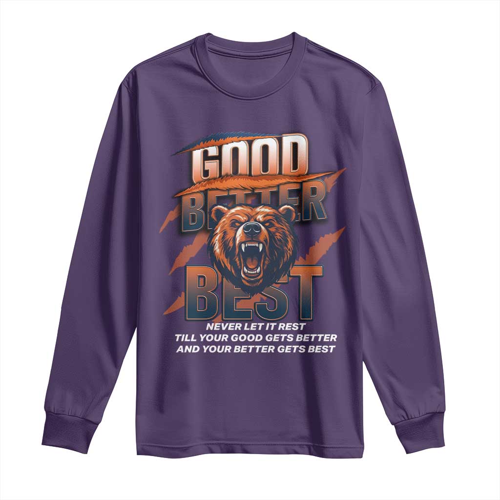 Good Better Best Motivational Fierce Graphic Long Sleeve Shirt TS02 Purple Print Your Wear