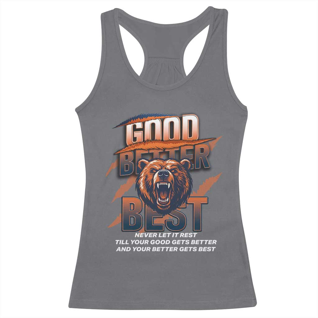Good Better Best Motivational Fierce Graphic Racerback Tank Top TS02 Charcoal Print Your Wear