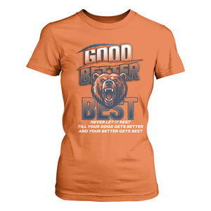 Good Better Best Motivational Fierce Graphic T Shirt For Women TS02 Orange Print Your Wear