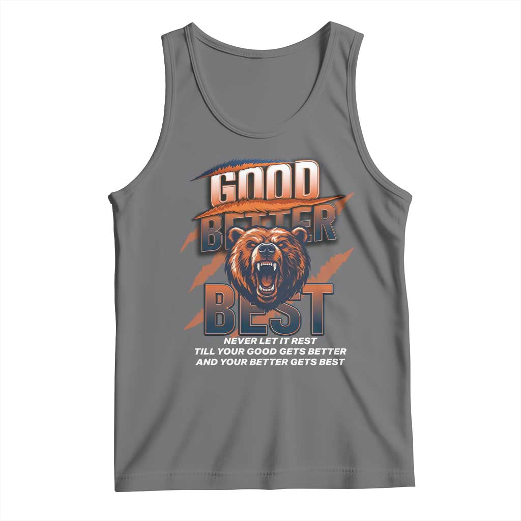 Good Better Best Motivational Fierce Graphic Tank Top TS02 Black Heather Print Your Wear