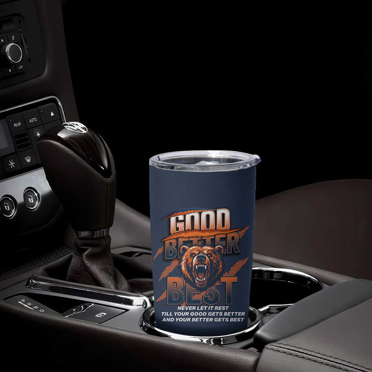 Good Better Best Motivational Fierce Graphic Tumbler Cup TS02 Print Your Wear