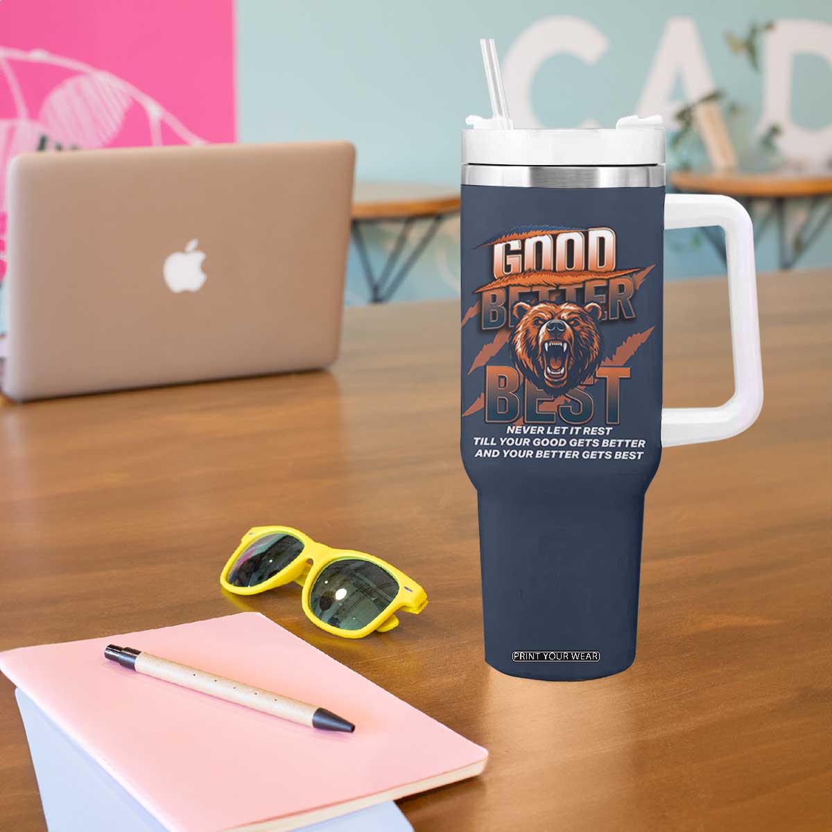 Good Better Best Motivational Fierce Graphic Tumbler With Handle TS02 Print Your Wear