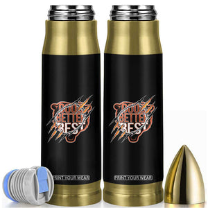 Good Better Best Graphic Bullet Tumbler Motivational Football Fans TS02 Black Print Your Wear