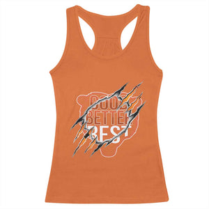 Good Better Best Graphic Racerback Tank Top Motivational Football Fans TS02 Orange Print Your Wear