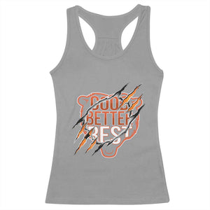 Good Better Best Graphic Racerback Tank Top Motivational Football Fans TS02 Sport Gray Print Your Wear