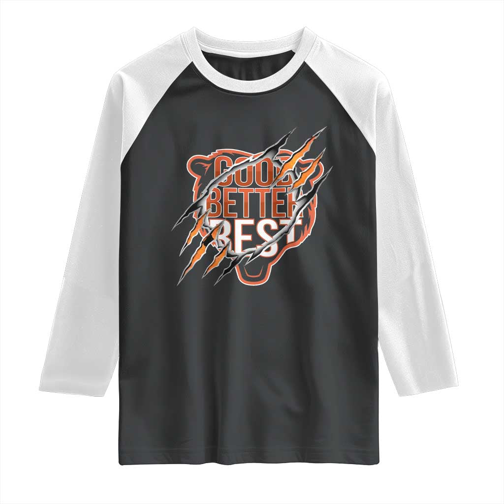 Good Better Best Graphic Raglan Shirt Motivational Football Fans TS02 Black White Print Your Wear