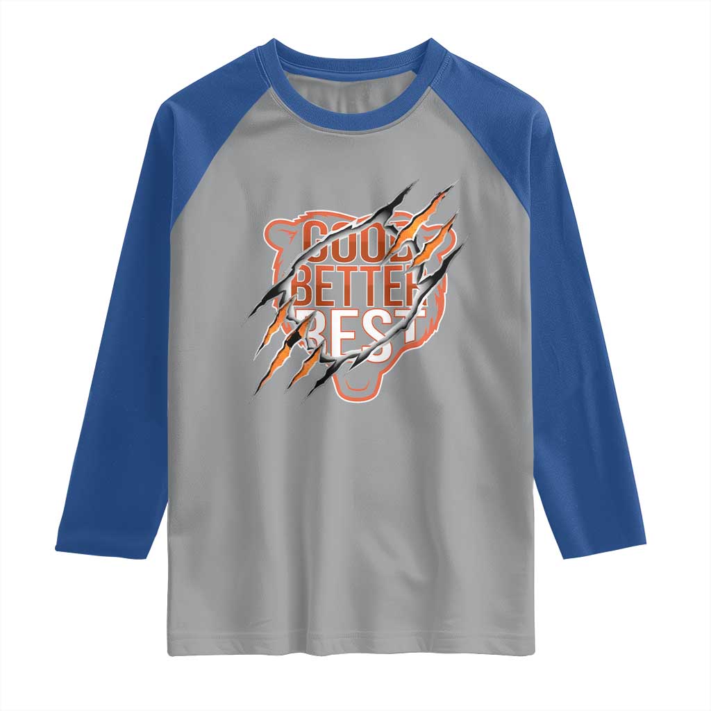 Good Better Best Graphic Raglan Shirt Motivational Football Fans TS02 Sport Gray Royal Print Your Wear