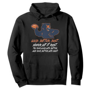 Good Better Best Hoodie Never Let It Rest Motivational CFB TS02 Black Print Your Wear