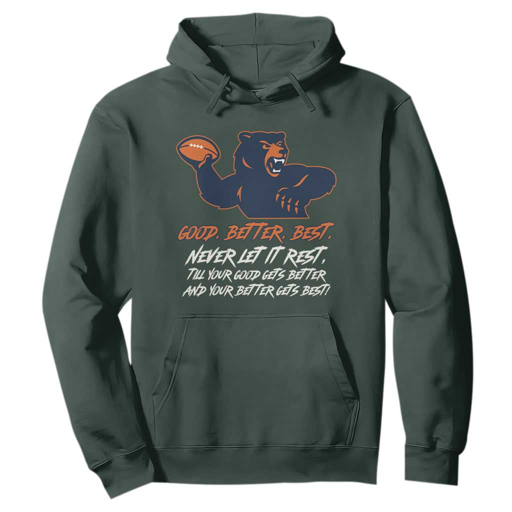 Good Better Best Hoodie Never Let It Rest Motivational CFB TS02 Dark Forest Green Print Your Wear