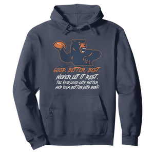 Good Better Best Hoodie Never Let It Rest Motivational CFB TS02 Navy Print Your Wear