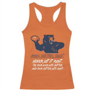 Good Better Best Racerback Tank Top Never Let It Rest Motivational CFB TS02 Orange Print Your Wear