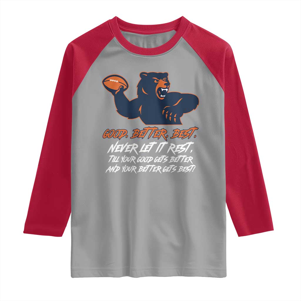 Good Better Best Raglan Shirt Never Let It Rest Motivational CFB TS02 Sport Gray Red Print Your Wear