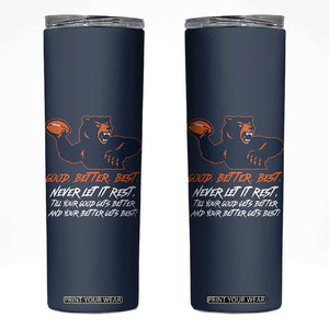 Good Better Best Skinny Tumbler Never Let It Rest Motivational CFB TS02 Navy Print Your Wear