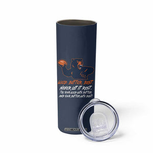 Good Better Best Skinny Tumbler Never Let It Rest Motivational CFB TS02 Print Your Wear