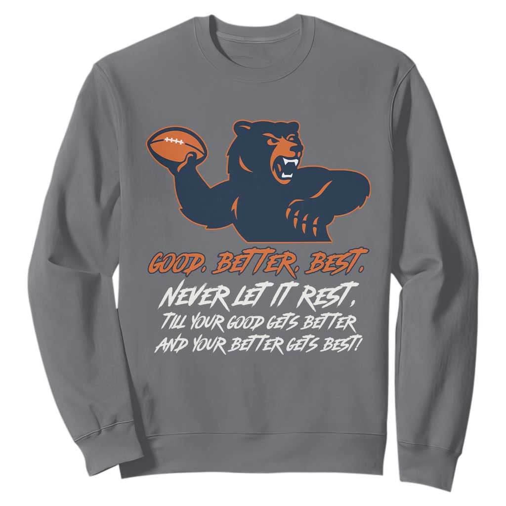 Good Better Best Muscular Bear Sweatshirt Never Let It Rest Motivational Chicago Football TS02 Charcoal Print Your Wear