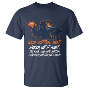 Good Better Best T Shirt Never Let It Rest Motivational CFB TS02 Navy Print Your Wear