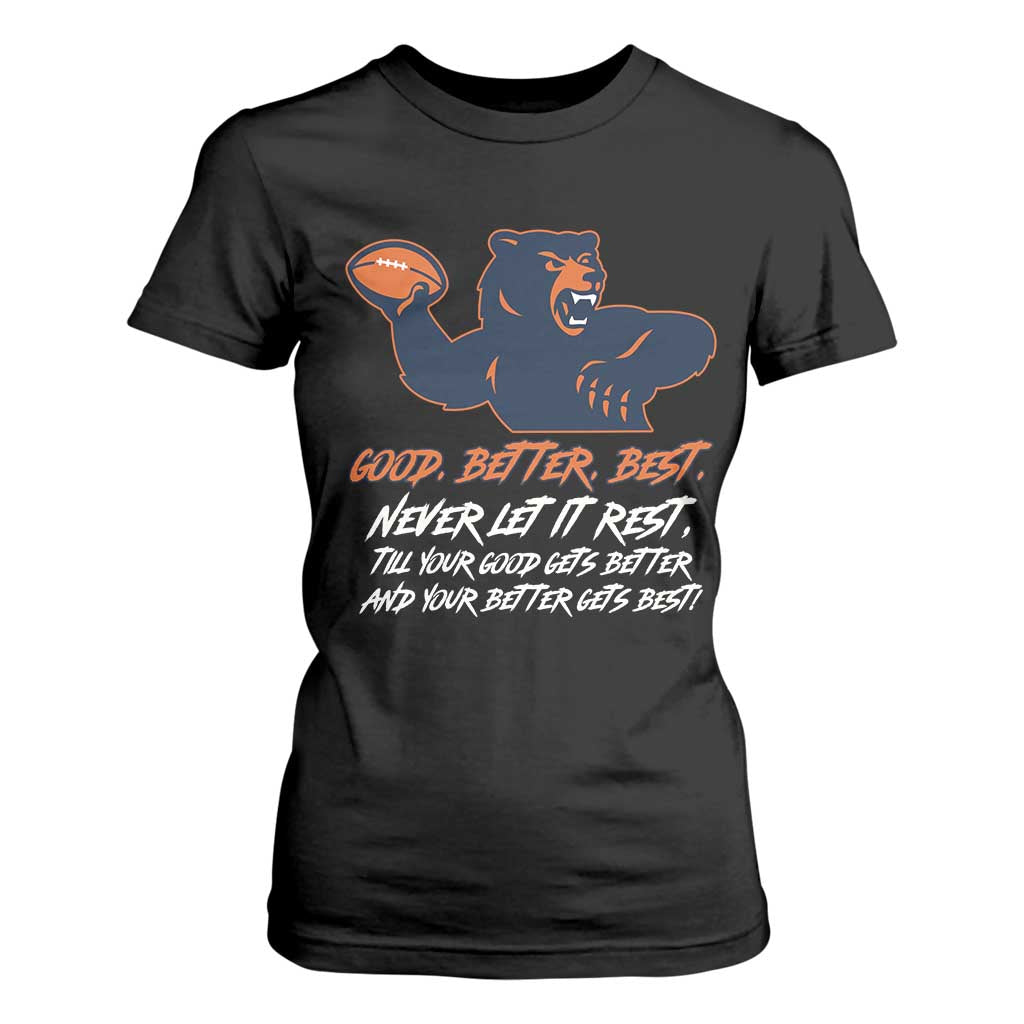 Good Better Best T Shirt For Women Never Let It Rest Motivational CFB TS02 Black Print Your Wear