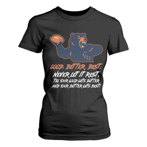 Good Better Best T Shirt For Women Never Let It Rest Motivational CFB TS02 Black Print Your Wear