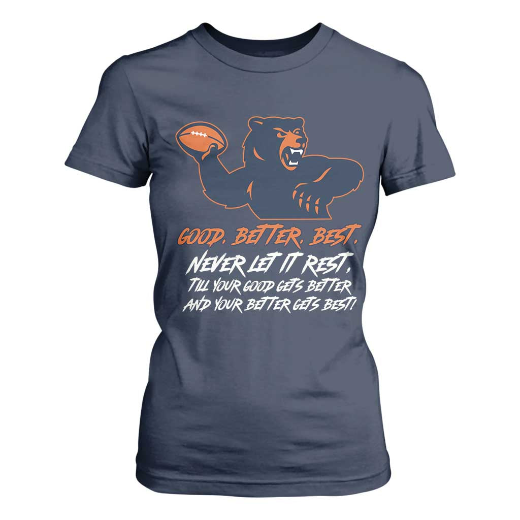 Good Better Best T Shirt For Women Never Let It Rest Motivational CFB TS02 Navy Print Your Wear
