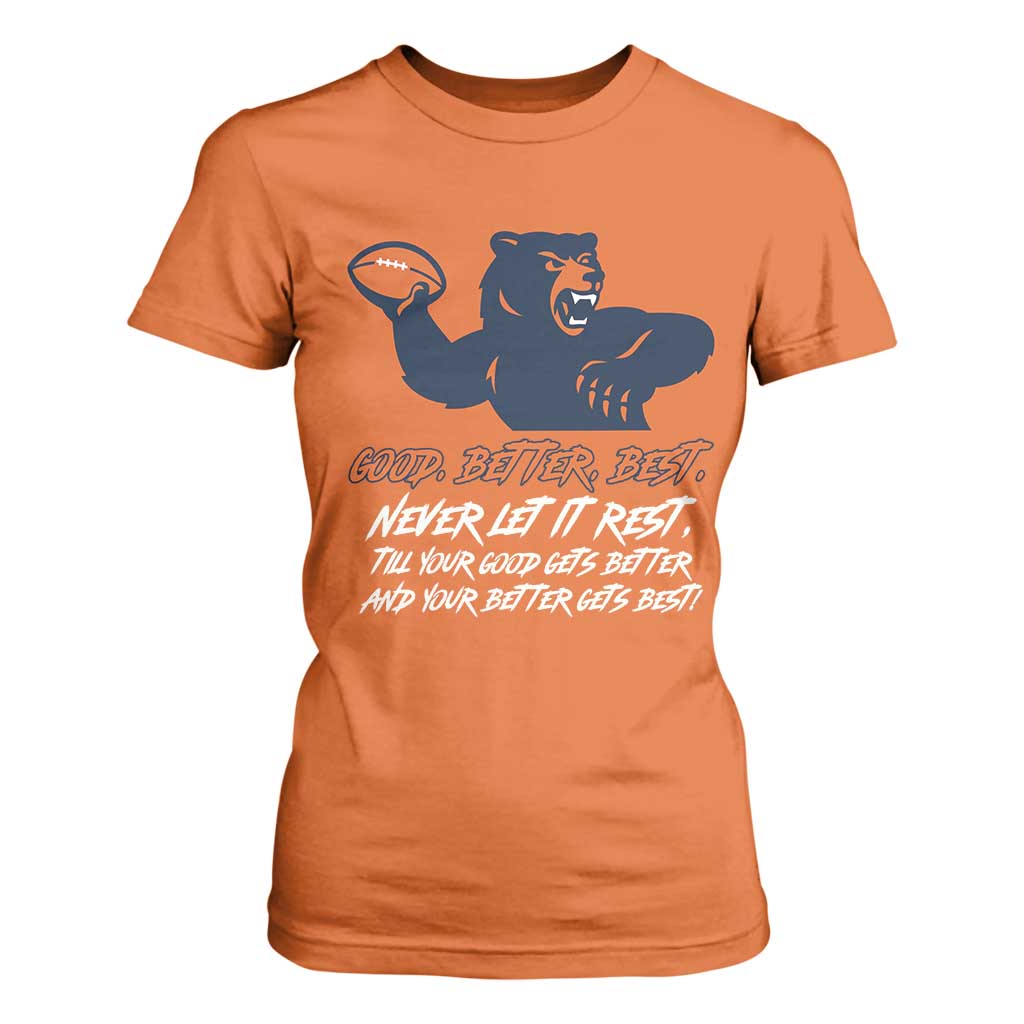 Good Better Best T Shirt For Women Never Let It Rest Motivational CFB TS02 Orange Print Your Wear